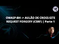 OWASP - BH CROSS-SITE REQUEST FORGERY CSRF Lesson 1