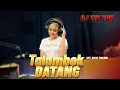 Download Lagu DJ RTJ - TALAMBEK DATANG || TIKTOK (BA MUSIK DJ REMIX)