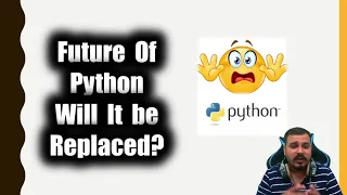 Future Of Python-Will It be Replaced