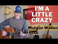Simple Fingerpicking Lesson - I'm A Little Crazy - Morgan Wallen