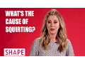 What s the Cause of Squirting