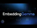 EmbeddingGemma - Micro Embeddings for Mobile Devices