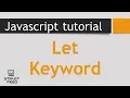 JavaScript Tutorial 2 - variable declaration with let keyword