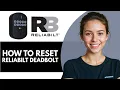 How to Reset Reliabilt Electronic Deadbolt