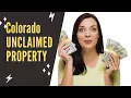 Colorado Unclaimed Property Learn how to Find Lost Abandoned Asset Money in The State Treasury