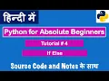 If Else Elif Conditionals In Python Python Tutorials For Absolute Beginners In Hindi