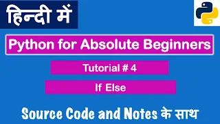 If Else Elif Conditionals In Python Python Tutorials For Absolute Beginners In Hindi