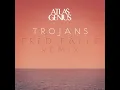 Atlas Genius - Trojans (Fred Falke Remix) [Remix]