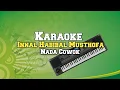 Karaoke - Innal Habibal Musthofa Nada Cowok Tanpa Vokal + Lirik Video