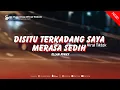 Download Lagu DJ DI SITU KADANG SAYA MERASA SEDIH VIRAL TIKTOK TERBARU 2025