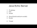 Implementing an echo server in Java using sockets and threads