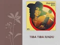 Download Lagu Tiba Tiba Rindu - Sharifah Aini