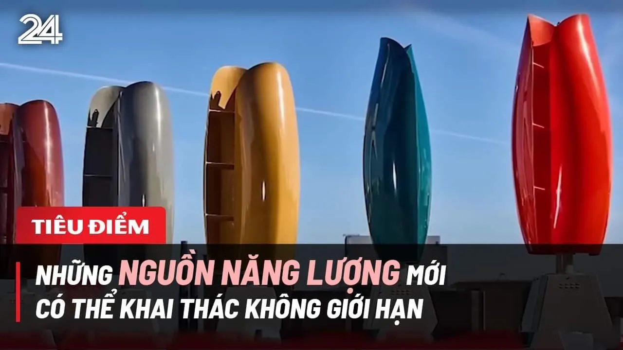 Outline Video Tiêu điểm: Những nguồn năng lượng mới có thể khai thác không giới hạn | VTV24