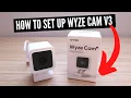 How To Set Up Wyze Cam V3