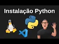 Instalacao do Python no Linux e configuracao no VS Code - 2026