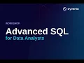 Advanced SQL for Data Analysts