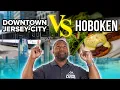 Living in HOBOKEN vs DOWNTOWN JERSEY CITY Should I Move To HOBOKEN or DOWNTOWN JERSEY CITY