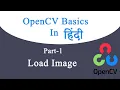OpenCV in Load Image live coding hands on opencv tutorial python in Part-1