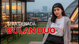 aira denada bulan duo