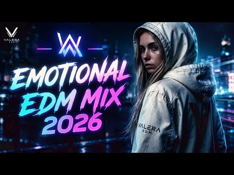 Alan Walker Style EDM 2026 🚘 Night Drive Mix | Best Cinematic & Emotional Remix | Valera EDM