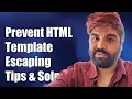 How to Prevent HTML Template Escaping Tips and Solutions Explained