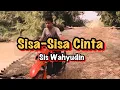 Lagu SISA-SISA CINTA II Ona Sutera II Cover by Sis Wahyudin