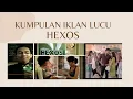 Kumpulan Iklan Lucu Hexos