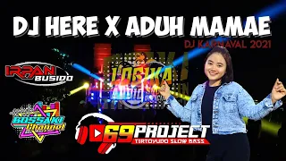 Download DJ HERE X ADUH MAMAE | JINGLE LOGIKA AUDIO_BY 69 PROJECT_IRPAN BUSIDO_DJ KARNAVAL 2021 MP3