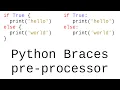 Python Braces Write Python Code With Braces Instead Of Indents