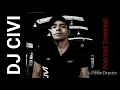 Download Lagu dj civi - positive thinking