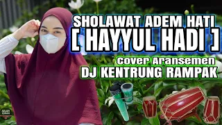 Download HAYYUL HADI - Sholawat Cover Dj Kentrung Version Rampak MP3