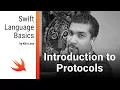 Introduction To Protocols Swift Language Basics