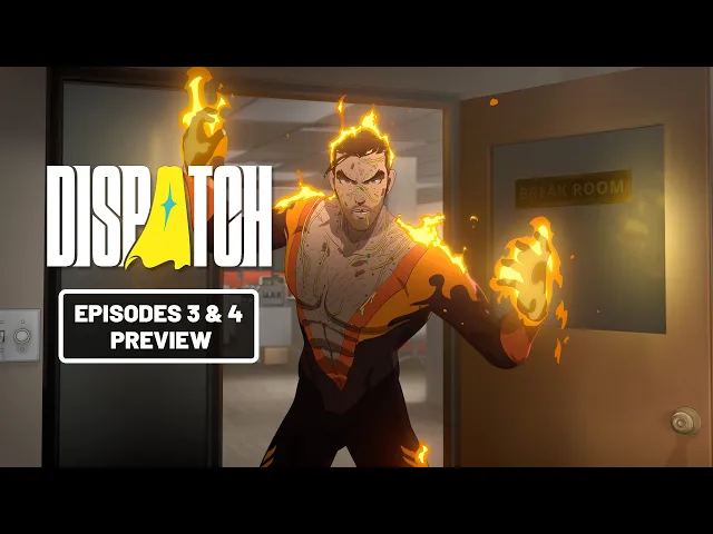 Dispatch | Episodes 3 &amp; 4 Preview