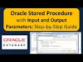 Oracle Stored Procedure with Input and Output Parameters Step-by-Step Guide