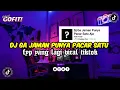 Download Lagu DJ GA JAMAN PUNYA PACAR SATU AJA VIRAL TIKTOK TERBARU 2024 FULL BASS