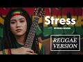 Lagu Rhoma Irama - STRESS | Cover Reggae Version