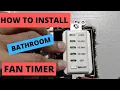 How To Install Bathroom Fan Timer DIY