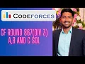 Codeforces Round 867 Div 3 Solution A B and C Hindi
