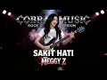 Lagu SAKIT HATI - ROCK VERSION | MEGGY Z
