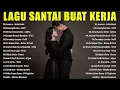 Download Lagu LAGU INDONESIA TERBARU | LAGU TAHUN 2000AN HD | LAGU SANTAI BUAT KERJA