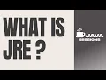 What is JRE The Runtime Engine of Java