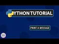 How to Print a message Learn Python With Me - Series