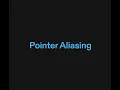 Pointer Aliasing