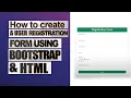 How to make a user registration form using HTML and bootstrap