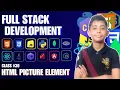 Html Picture Element Full Stack Web Development Full Course From Scratch Class