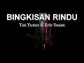( Karaoke ) Bingkisan Rindu - Yus Yunus & Erie Suzan HD