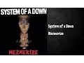 Download Lagu System of a Down - Mezmerize [Full Album | HD]