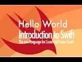 Swift Programming Tutorial for Beginners 1 - What is Swift Hello World