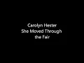 She Moved Through the Fair Carolyn Hester