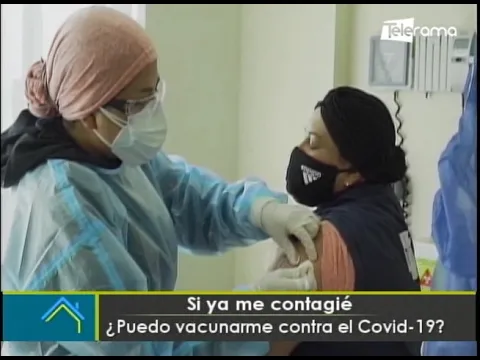 Si ya me contagié ¿Puedo vacunarme contra el covid-19?